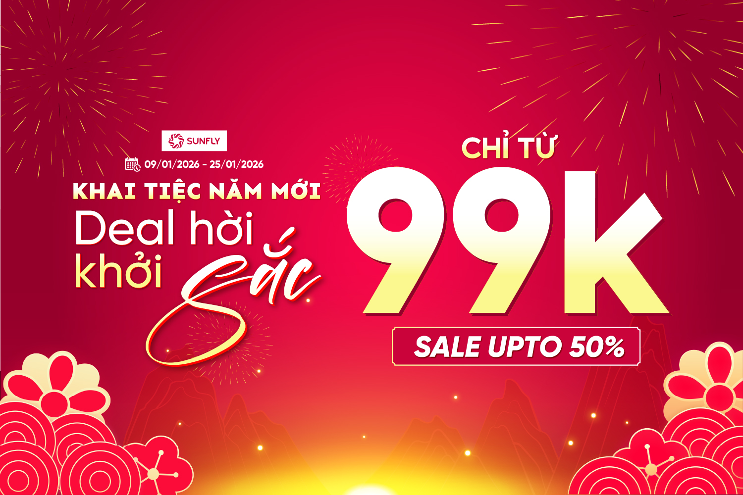 KHAI TIỆC NĂM MỚI, DEAL HỜI KHỞI SẮC | CHỈ TỪ 99K & SALE UPTO 50%